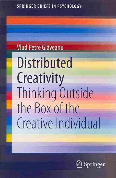 Springerbriefs in Psychology: Distributed Creativity: Thinking 